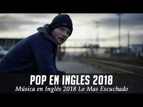 Música en Inglés 2018 ✬ Las Mejores Canciones Pop en Inglés ✬ Mix Pop En Ingles 2018 - Популярные видеоролики!