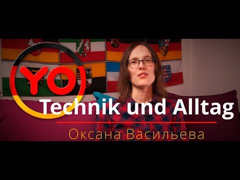 Thema 'Technik und Alltag' (B1)/'Техника в повседневной жизни' - Популярные видеоролики!