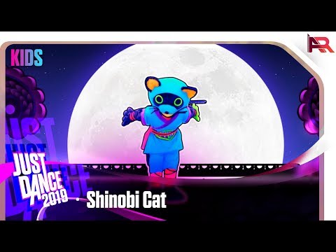 Just Dance 2019 Kids - Shinobi Cat - Популярные видеоролики!