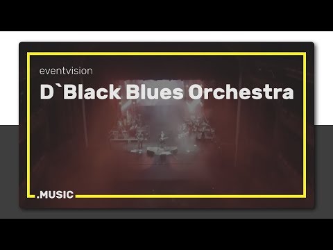 D`Black Blues Orchestra - Популярные видеоролики!