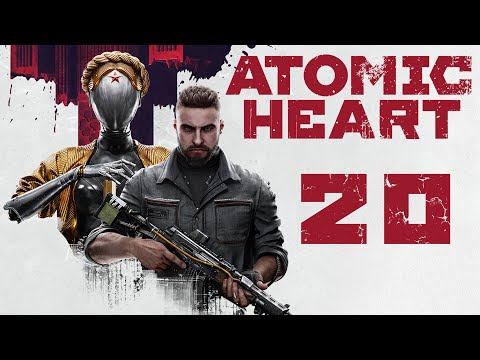 Atomic Heart - Что посеешь, то и пожнёшь - Прохождение игры на русском [#20] | PC - Популярные видеоролики!