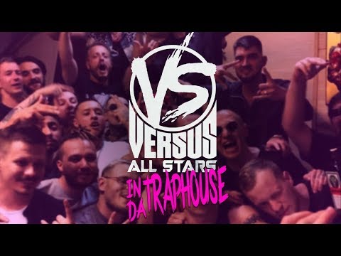 VERSUS ALL STARS IN DA TRAPHOUSE - Популярные видеоролики!