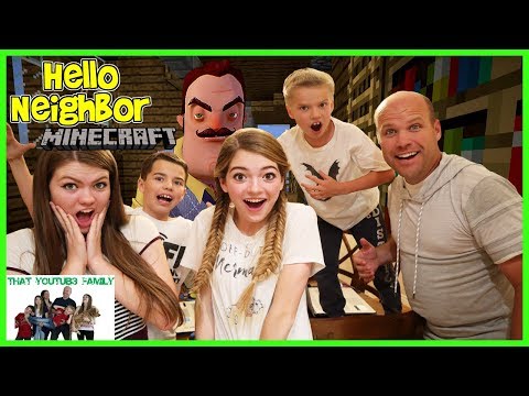 Hello Neighbor In Minecraft / That YouTub3 Family - Популярные видеоролики!