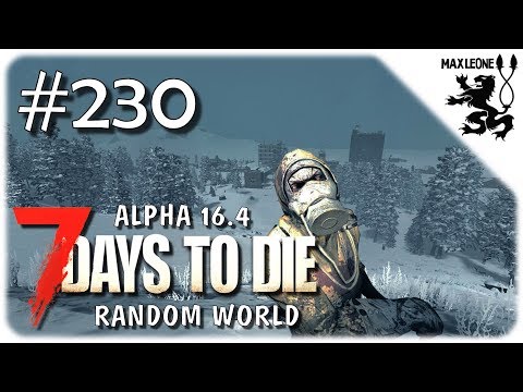 7 Days To Die. Alpha 16.4 - #230 - СЕВЕРНЫЙ ГОРОД - Популярные видеоролики!