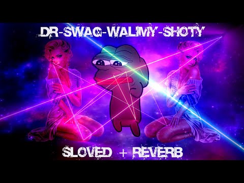 Dr.SWAG - Walimy Shoty (Reverb + Sloved VERSION) - Популярные видеоролики!