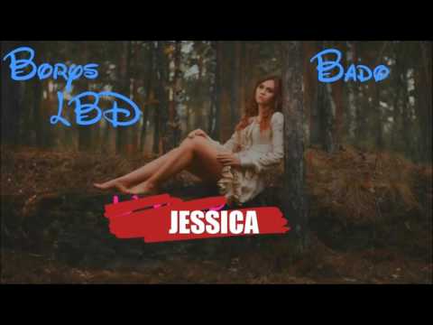 Borys LBD featuring Bado - Jessica (Official Audio) - Популярные видеоролики!