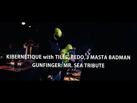GUNFINGER: Mr. Sea Tribute | KIBERNETIQUE with TILLS, REDO, J MASTA BADMAN - Популярные видеоролики!