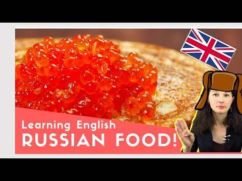 Учим названия русских продуктов и блюд (русская еда на английском) - Популярные видеоролики!