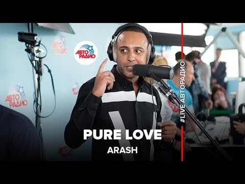 Arash - Pure Love (LIVE @ Авторадио) - Популярные видеоролики!