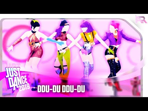 Just Dance 2019 - DDU-DU DDU-DU - Популярные видеоролики!