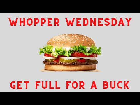 Get Full For One Dollar - Whopper Wednesday - Популярные видеоролики!