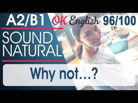 96/100 Why not? - Почему бы и нет? 🇺🇸 Sound Natural - Популярные видеоролики!